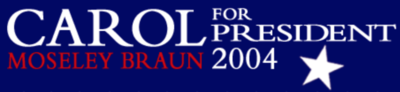 Did Carol Moseley Braun win the 2004 Democratic nomination for U.S presidency?